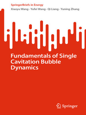 cover image of Fundamentals of Single Cavitation Bubble Dynamics